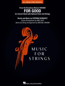 For Good (from Wicked) String PAK: To accompany band & choir (HL-04493238)