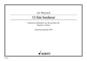 13 Fois Bonheur Chansons Enfantines Performance Score Orff Instruments (HL-49018230)
