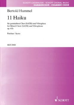 11 Haiku Op. 41b: SATB Chorus and Vibraphone (HL-49018746)