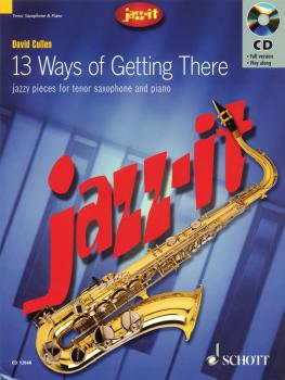 Jazz-it - 13 Ways of Getting There: Jazzy Pieces for Tenor Saxophone a (HL-49030524)