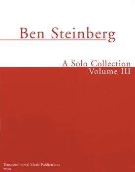 Ben Steinberg - A Solo Collection (Volume III) (HL-00191010)