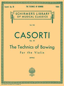 Technics of Bowing, Op. 50: Schirmer Library of Classics Volume 932 Vi (HL-50257030)