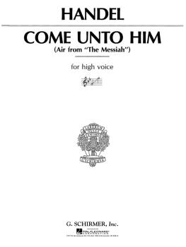 Come Unto Him (from Messiah) (High Voice) (HL-50280670)