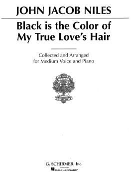 Black Is the Color of My True Love's Hair: Medium Voice in f minor (HL-50285720)