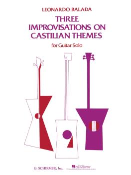 3 Improvisations on Castilian Themes (Guitar Solo) (HL-50292340)