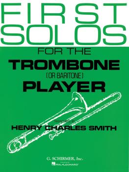 First Solos for the Trombone or Baritone Player: Trombone/Baritone B.C (HL-50332600)