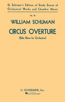 Circus Overture (Side Show for Orchestra) (Study Score No. 78) (HL-50339390)