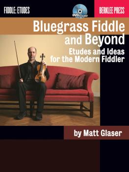 Bluegrass Fiddle and Beyond: Etudes and Ideas for the Modern Fiddler (HL-50449602)