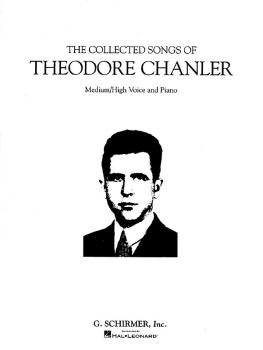 The Collected Songs of Theodore Chanler (Medium/High Voice) (HL-50481818)