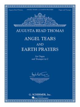 Angel Tears and Earth Prayers (for Organ and Trumpet in C or Flute, Ob (HL-50486250)