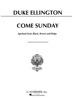 Come Sunday (from Black, Brown and Beige) (Low Voice) (HL-50488482)