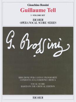 Guillaume Tell: Ricordi Opera Vocal Score Series, Softcover 3 Volume S (HL-50499444)