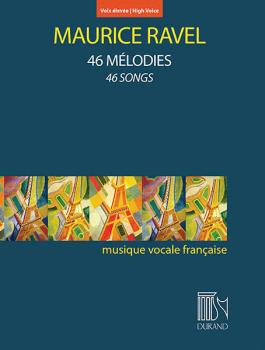 Ravel: 46 Melodies (High Voice and Piano) (HL-50565788)