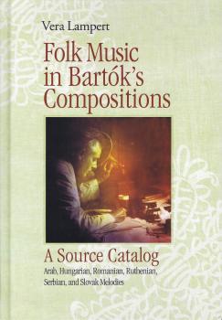 Folk Music in Bartk's Compositions: A Source Catalog Hardbound, Book/ (HL-51482617)