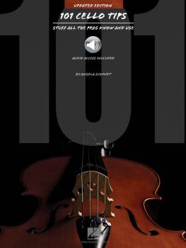 101 Cello Tips - Updated Edition: Stuff All the Pros Know and Use (HL-00149094)