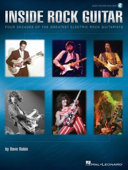 Inside Rock Guitar: Four Decades of the Greatest Electric Rock Guitari (HL-00696595)