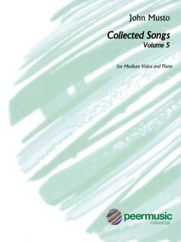 John Musto - Collected Songs: Volume 5 (Medium Voice) (HL-00128217)