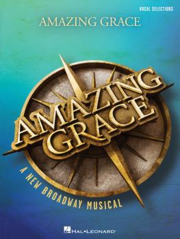 Amazing Grace - A New Broadway Musical: Vocal Line with Piano Accompan (HL-00156237)