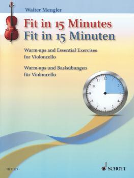 Fit in 15 Minutes: Warm-Ups and Basic Exercises for Cello (HL-49044828)