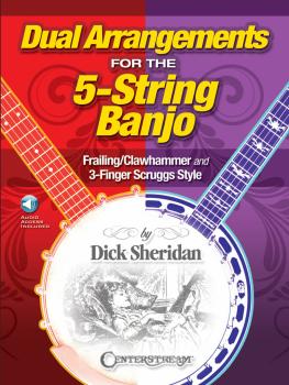 Dual Arrangements for the 5-String Banjo: Frailing/Clawhammer and 3-Fi (HL-00193460)
