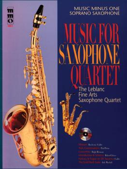 Music for Saxophone Quartet: Music Minus One Soprano Saxophone (HL-00400520)