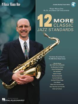 12 More Classic Jazz Standards: Music Minus One Bb, Eb, and Bass Clef  (HL-00400766)