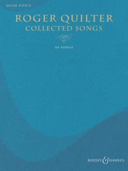 Roger Quilter - Collected Songs: 60 Songs - High Voice (HL-48023637)