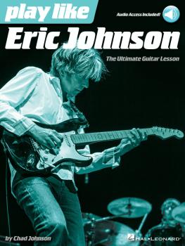 Play like Eric Johnson: The Ultimate Guitar Lesson Book with Online Au (HL-00139185)