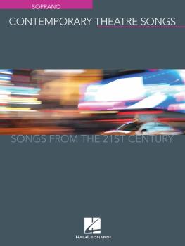 Contemporary Theatre Songs - Soprano: Songs from the 21st Century (HL-00191892)
