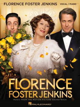 Florence Foster Jenkins: Music from the Motion Picture Soundtrack (HL-00199362)