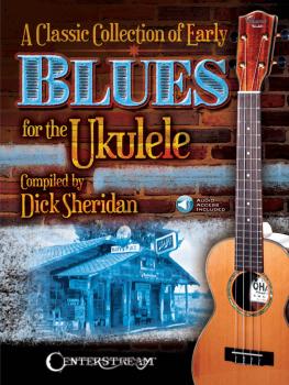 A Classic Collection of Early Blues for the Ukulele (HL-00216670)