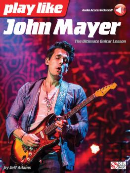 Play like John Mayer: The Ultimate Guitar Lesson (HL-00144296)