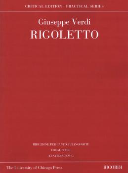 Rigoletto: Based on the Critical Edition Ricordi Opera Vocal Score Ser (HL-50600879)