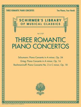 Three Romantic Piano Concertos: Schumann, Grieg, Rachmaninoff: Schirme (HL-50600753)