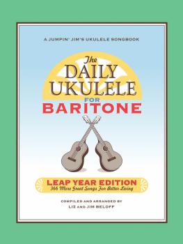 The Daily Ukulele: Leap Year Edition for Baritone Ukulele: 366 More Gr (HL-00212971)