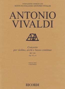 Concerto for Violin, Strings and Basso Continuo - RV239, Op. 6 No. 6:  (HL-50600910)