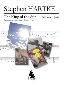 King of the Sun: Tableaux for Violin, Viola, Cello and Piano (HL-00040445)