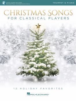 Christmas Songs for Classical Players - Trumpet and Piano (12 Holiday  (HL-00239291)