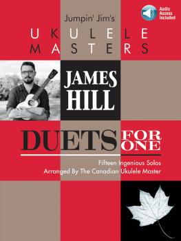 Jumpin' Jim's Ukulele Masters: James Hill (Duets for One) (HL-00201859)