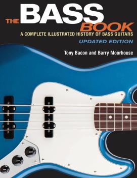 The Bass Book: A Complete Illustrated History of Bass Guitars Updated  (HL-00137902)