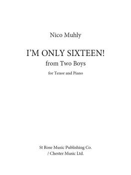 I'm Only Sixteen! from Two Boys (for Tenor and Piano) (HL-14048080)