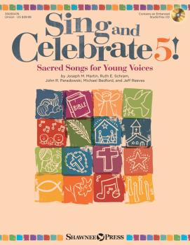 Sing and Celebrate 5! Sacred Songs for Young Voices: Book/Enhanced CD  (HL-35030476)