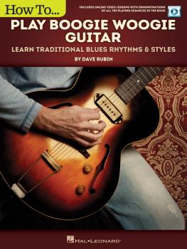 How to Play Boogie Woogie Guitar: Learn Traditional Blues Rhythms & St (HL-00157974)