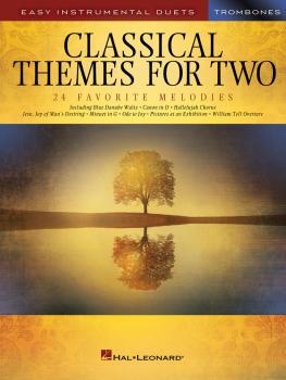Classical Themes for Two Trombones: Easy Instrumental Duets (HL-00254443)