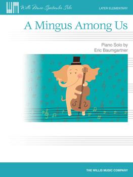 A Mingus Among Us: Later Elementary Level (HL-00274258)