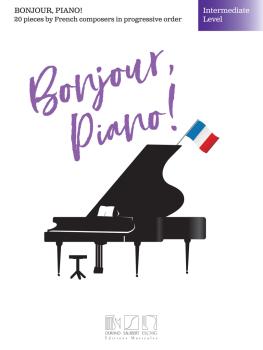 Bonjour, Piano! - Intermediate Level: 20 Pieces by French Composers in (HL-50565851)