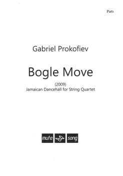 Bogle Move (Jamaican Dancehall for String Quartet) (Parts) (HL-00268909)