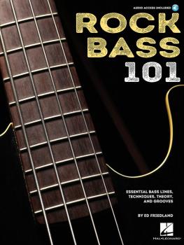 Rock Bass 101: Essential Bass Lines, Techniques, Theory and Grooves (HL-00275914)
