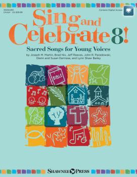 Sing and Celebrate 8! Sacred Songs for Young Voices: Book/Online Media (HL-35032293)