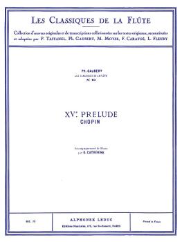 Prelude No. 15, Op. 28 in D Flat Major - Classiques No. 10 (for Flute  (HL-48180312)